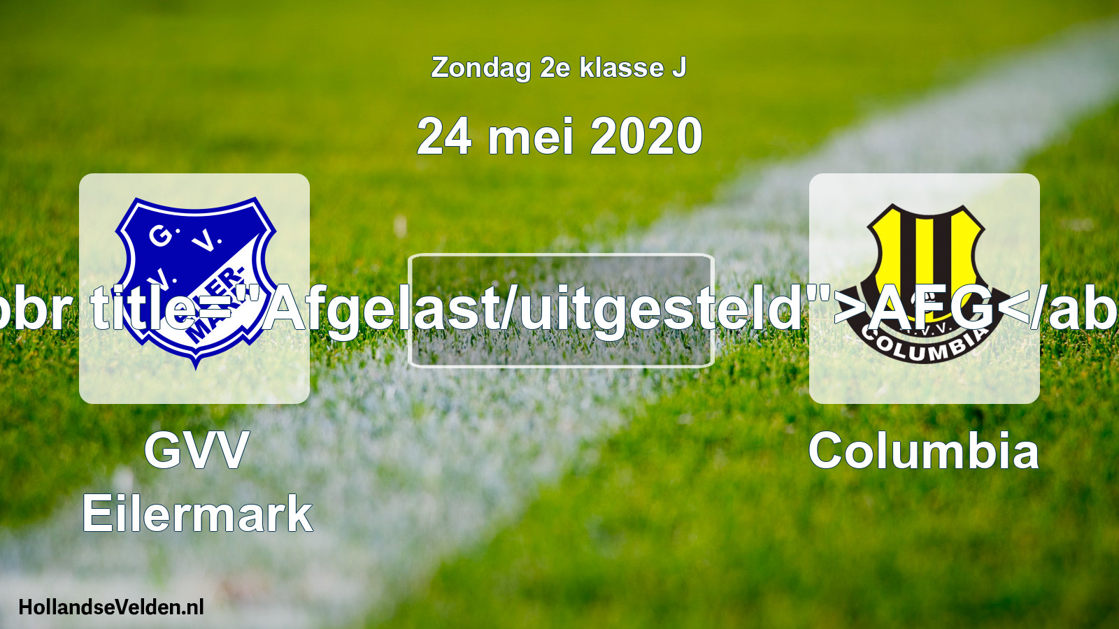 Scheduled Match: GVV Eilermark - Columbia (24 May 2020)