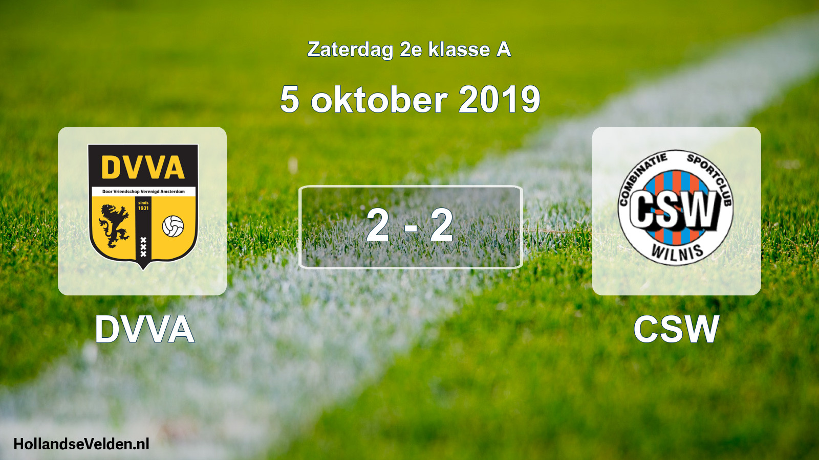 Total number of matches played: DVVA - CSW 2 - 2 (5 October 2019)