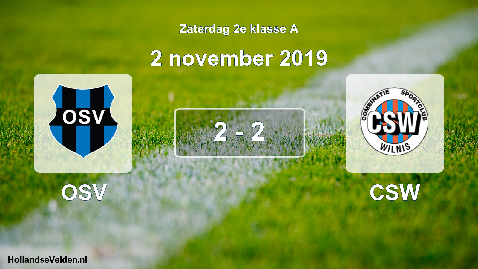 Total number of matches played: OSV - CSW 2 - 2 (2 November 2019)