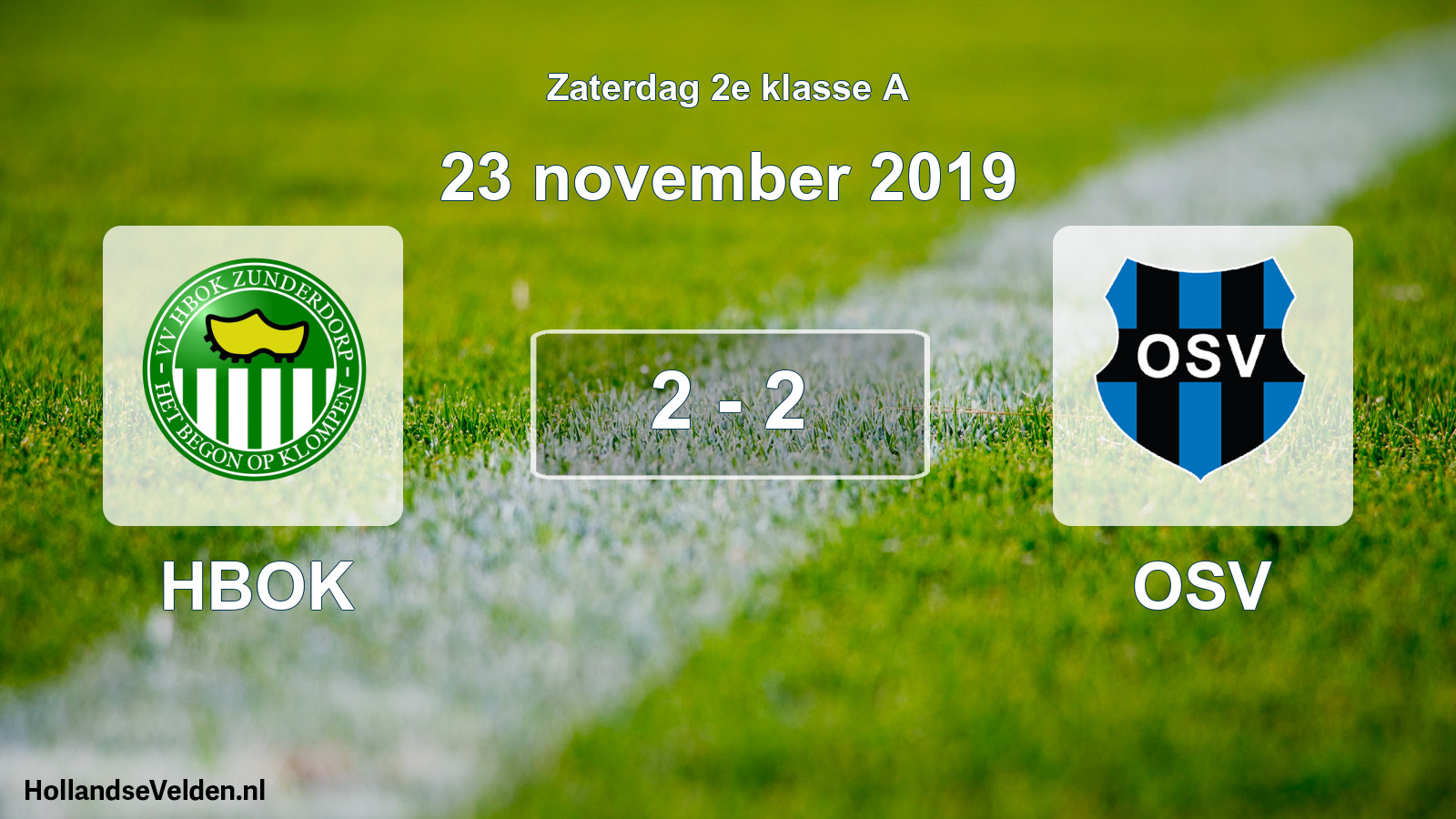 Total number of matches played: HBOK - OSV 2 - 2 (23 November 2019)