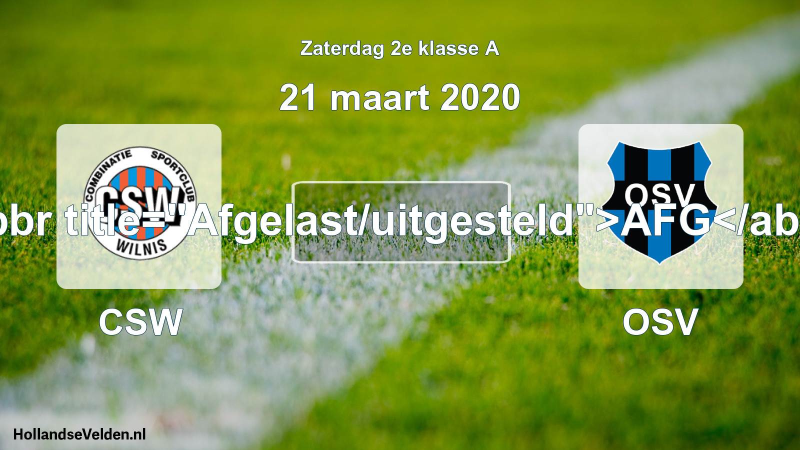 Scheduled Match: CSW - OSV (21 March 2020)