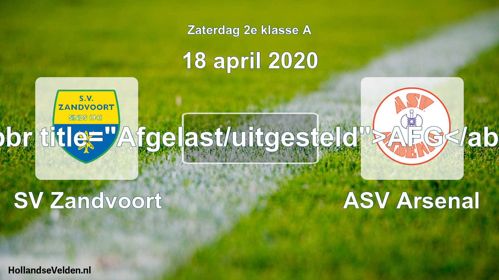 Scheduled Match: SV Zandvoort - ASV Arsenal (18 April 2020)