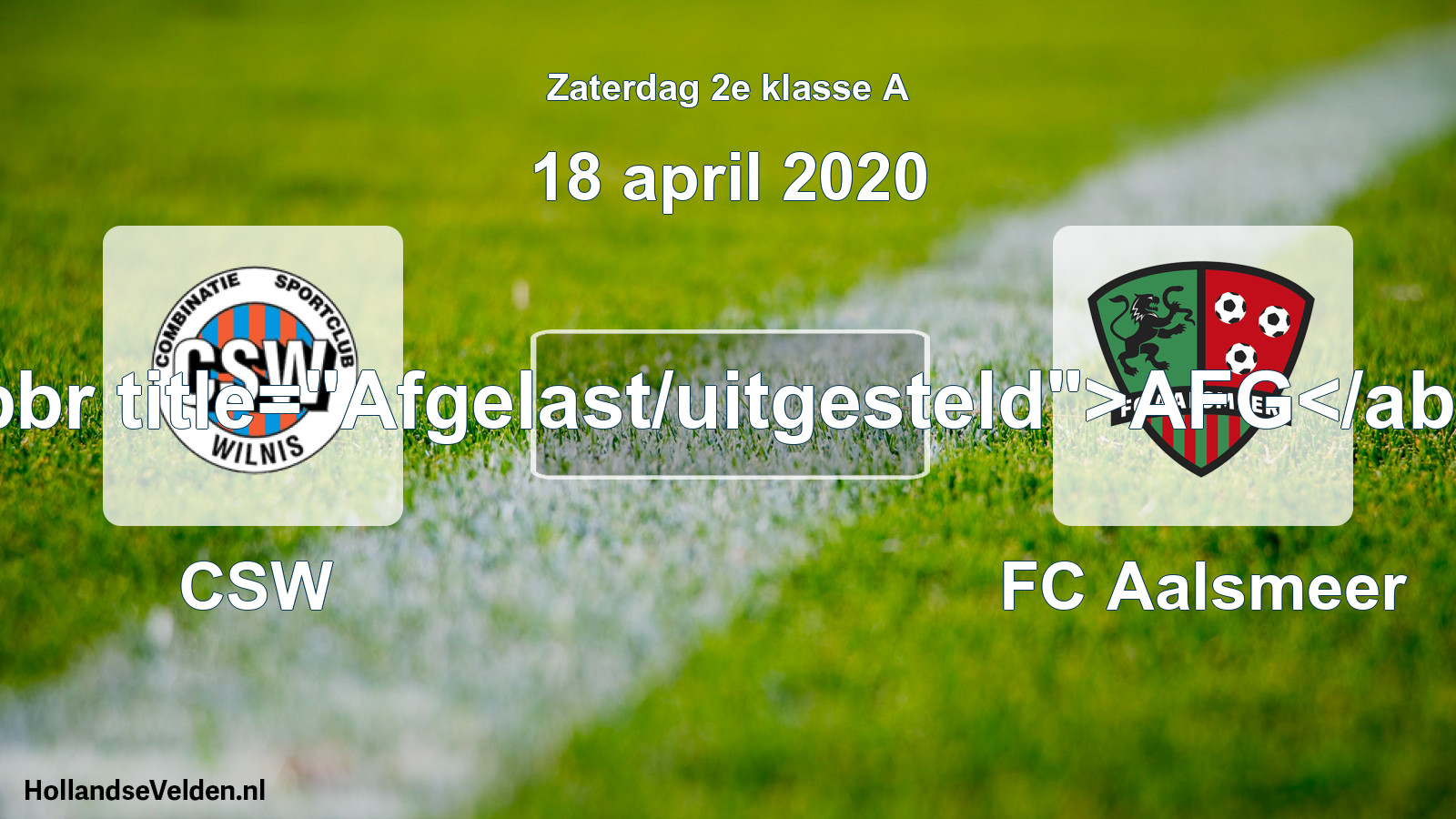 Scheduled Match: CSW - FC Aalsmeer (18 April 2020)