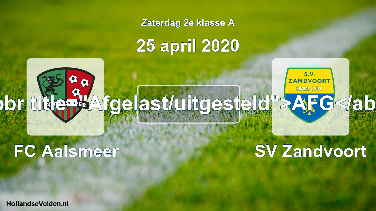 Scheduled Match: FC Aalsmeer - SV Zandvoort (25 April 2020)