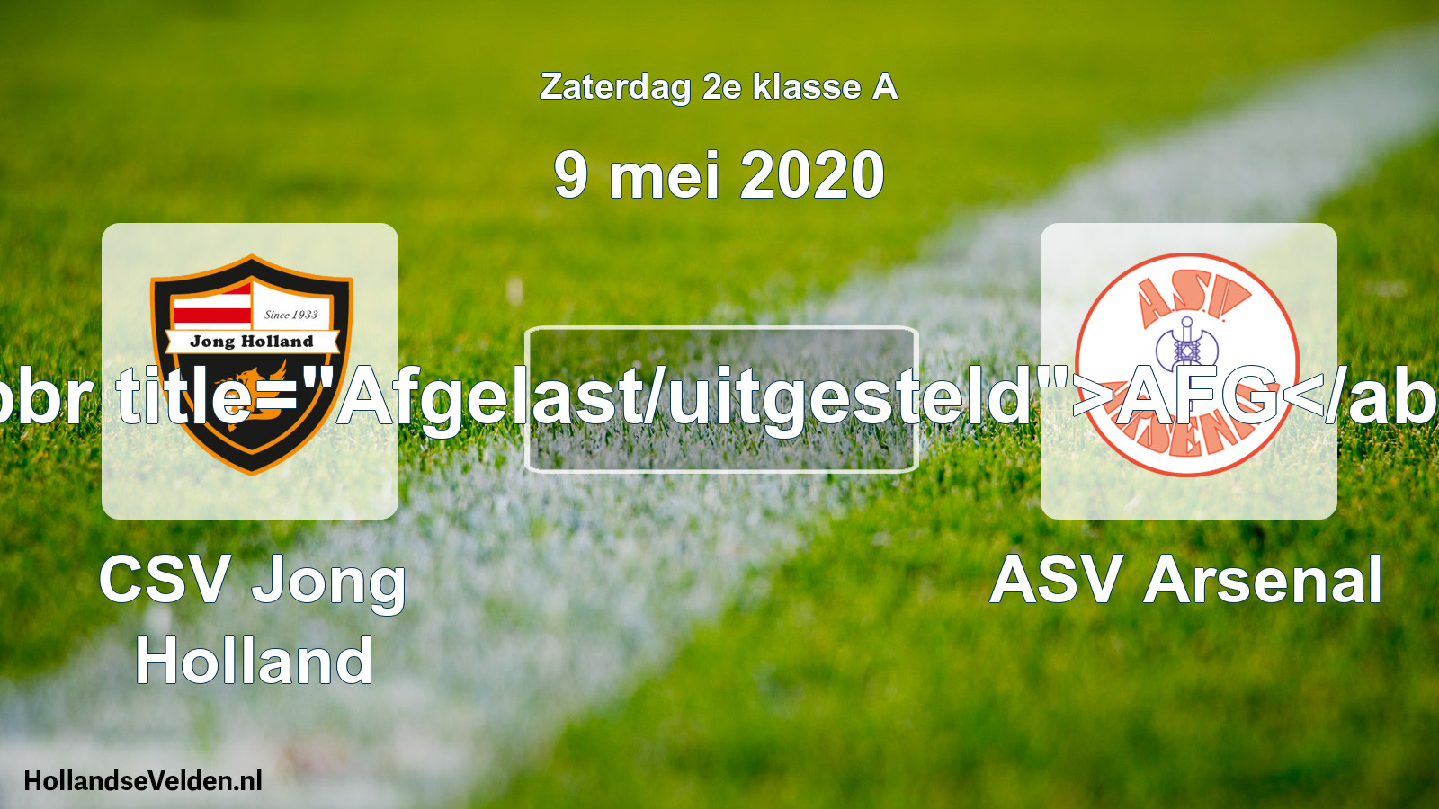 Scheduled Match: CSV Jong Holland - ASV Arsenal (9 May 2020)