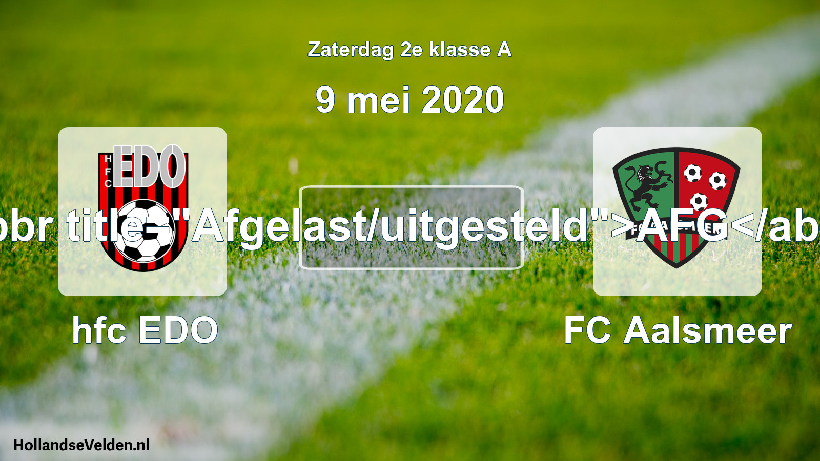 Scheduled Match: hfc EDO - FC Aalsmeer (9 May 2020)