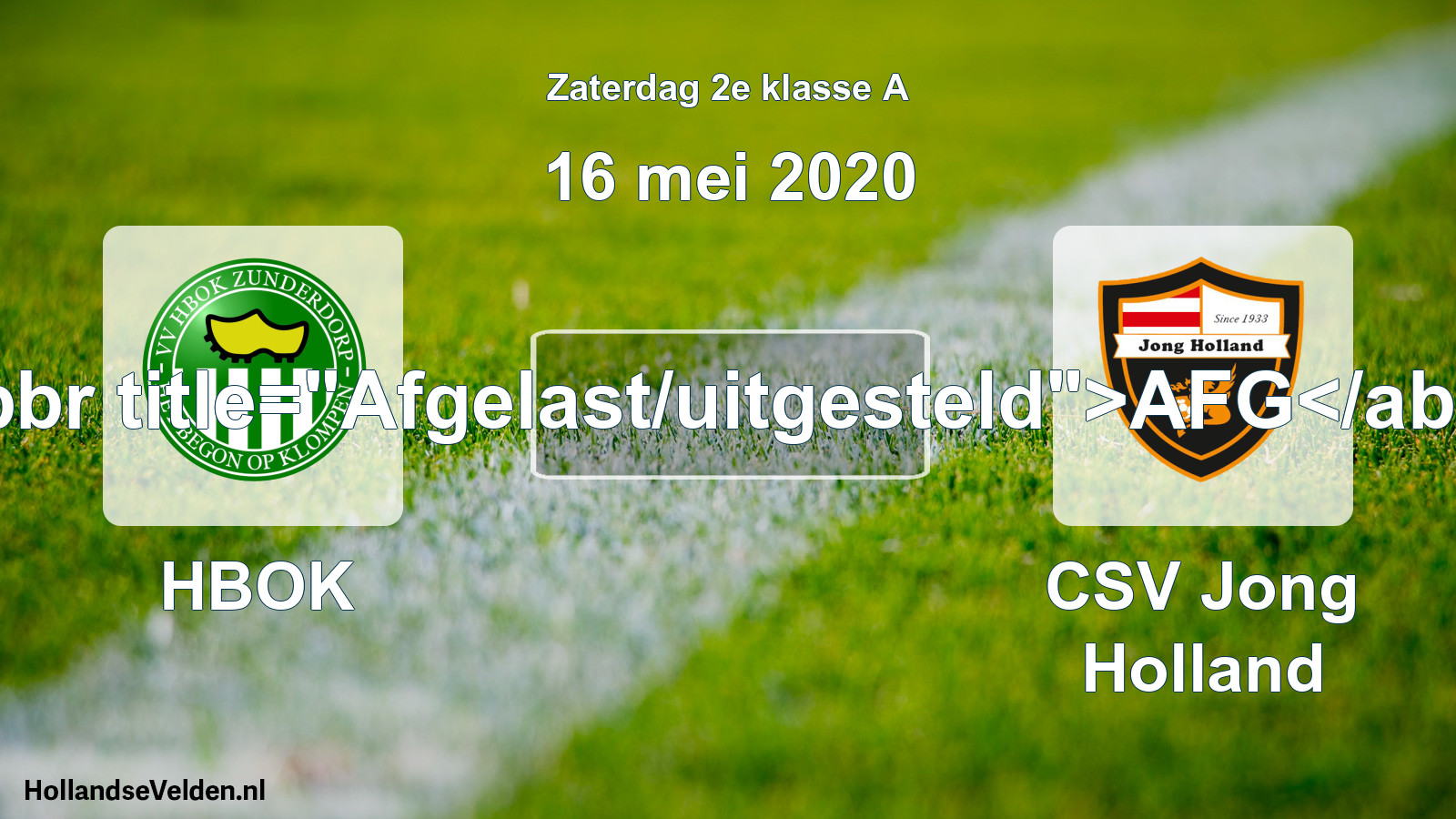 Scheduled Match: HBOK - CSV Jong Holland (16 May 2020)