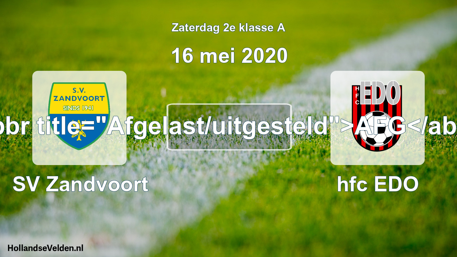 Scheduled Match: SV Zandvoort - hfc EDO (16 May 2020)