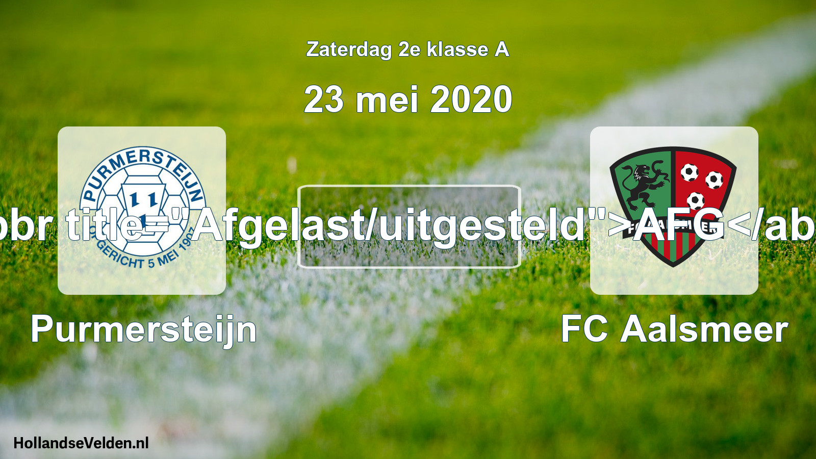 Scheduled Match: Purmersteijn - FC Aalsmeer (23 May 2020)
