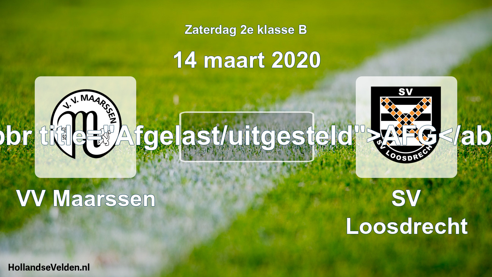 Scheduled Match: VV Maarssen - SV Loosdrecht (14 March 2020)