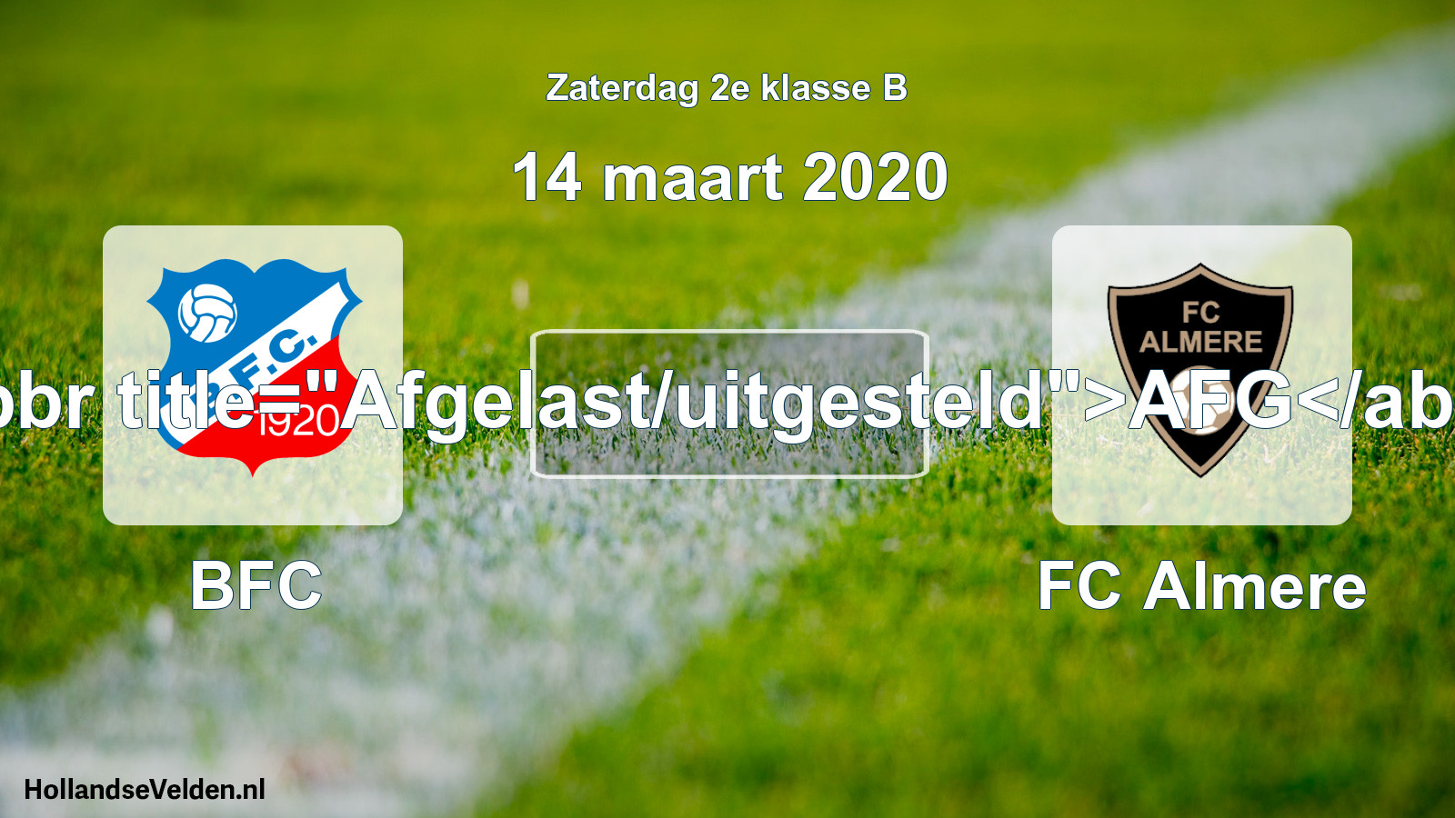 Scheduled Match: BFC - FC Almere (14 March 2020)