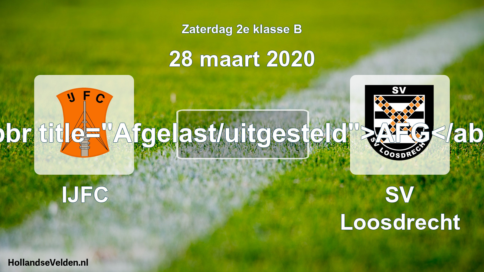Scheduled Match: IJFC - SV Loosdrecht (28 March 2020)