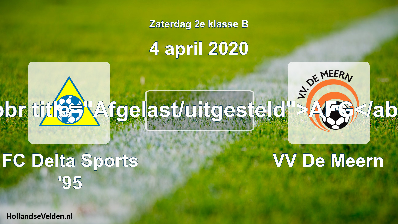 Scheduled Match: FC Delta Sports '95 - VV De Meern (4 April 2020)