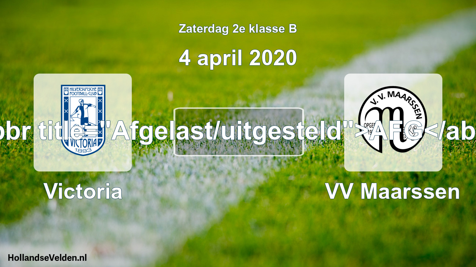 Scheduled Match: Victoria - VV Maarssen (4 April 2020)