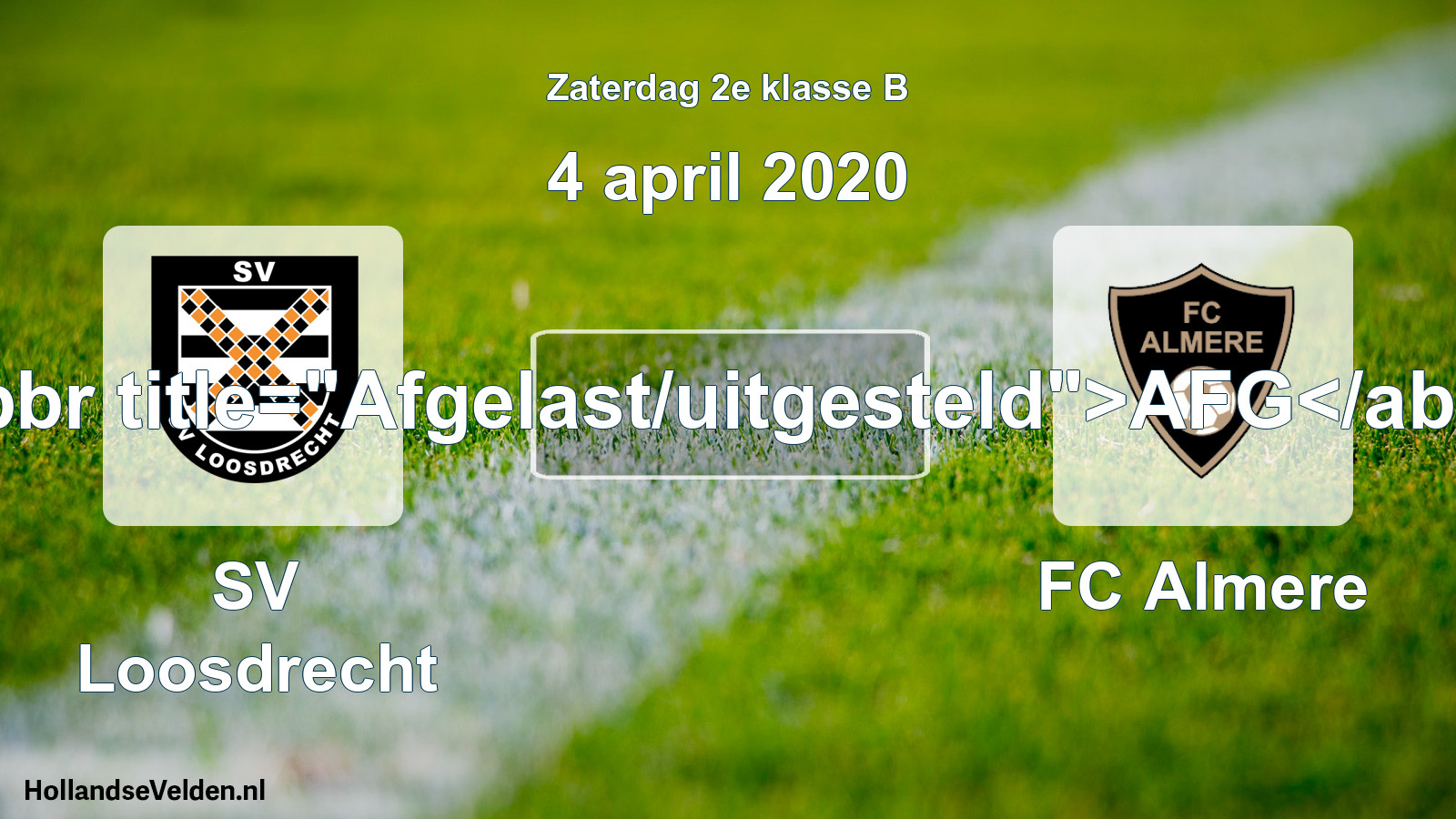 Scheduled Match: SV Loosdrecht - FC Almere (4 April 2020)