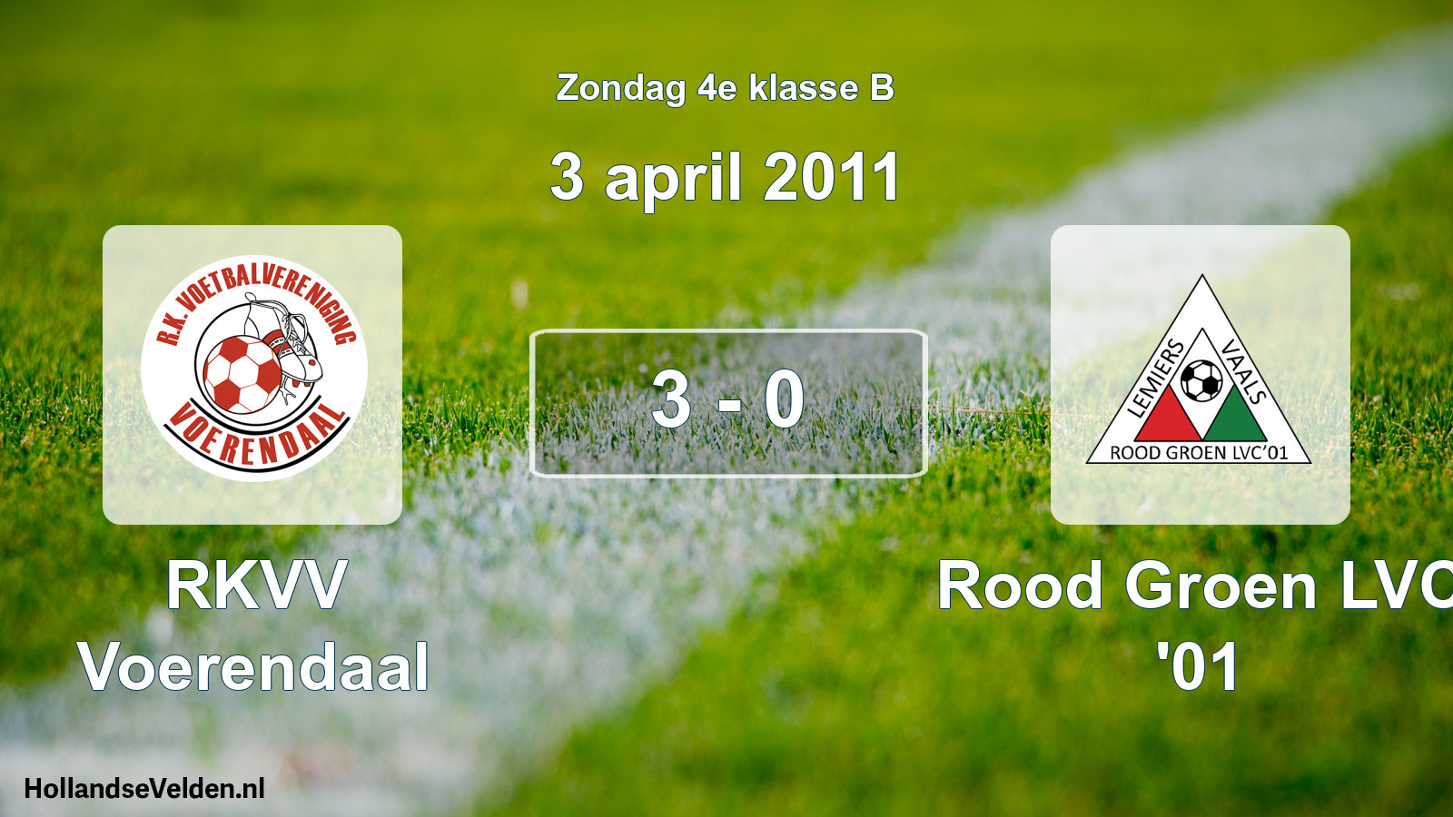Total number of matches played: RKVV Voerendaal - Rood Groen LVC '01 3 - 0 (3 April 2011)