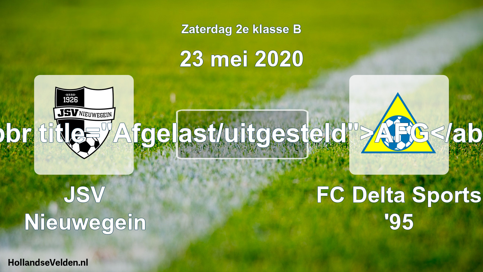 Scheduled Match: JSV Nieuwegein - FC Delta Sports '95 (23 May 2020)