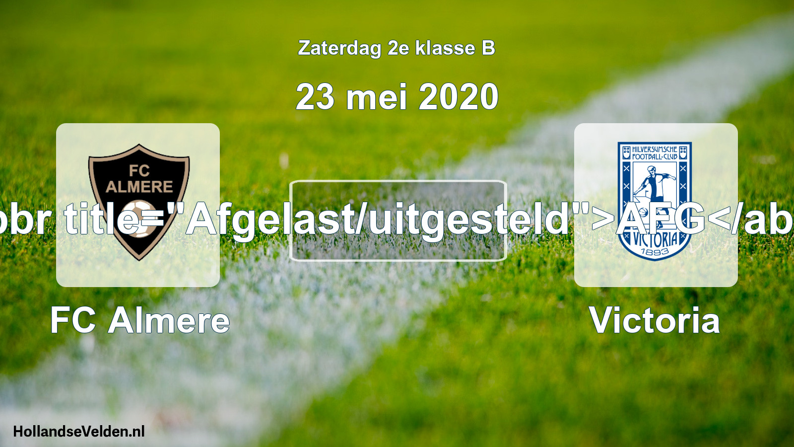Scheduled Match: FC Almere - Victoria (23 May 2020)