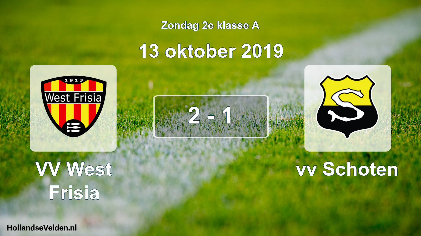 Total number of matches played: VV West Frisia - vv Schoten 2 - 1 (13 October 2019)