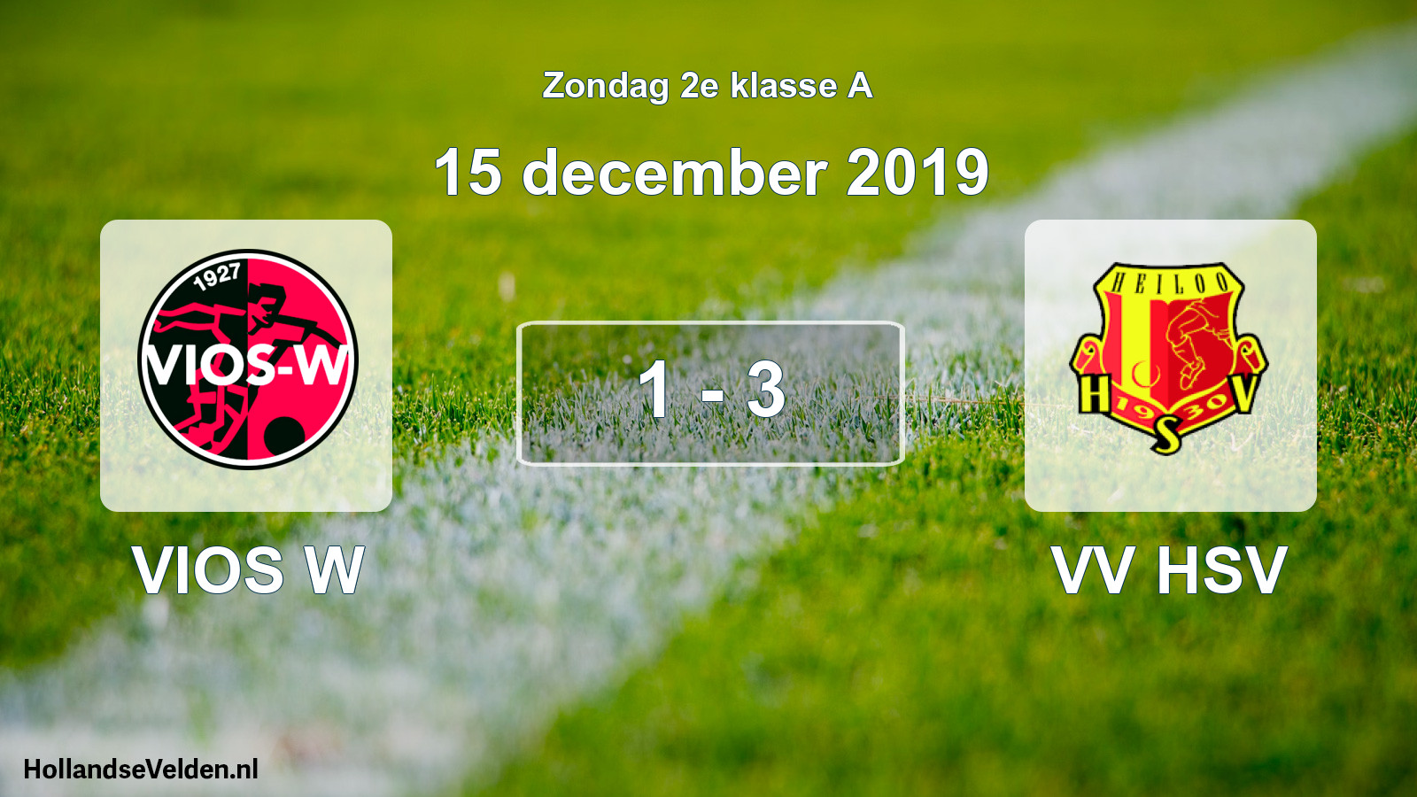 Total number of matches played: VIOS W - VV HSV 1 - 3 (15 December 2019)