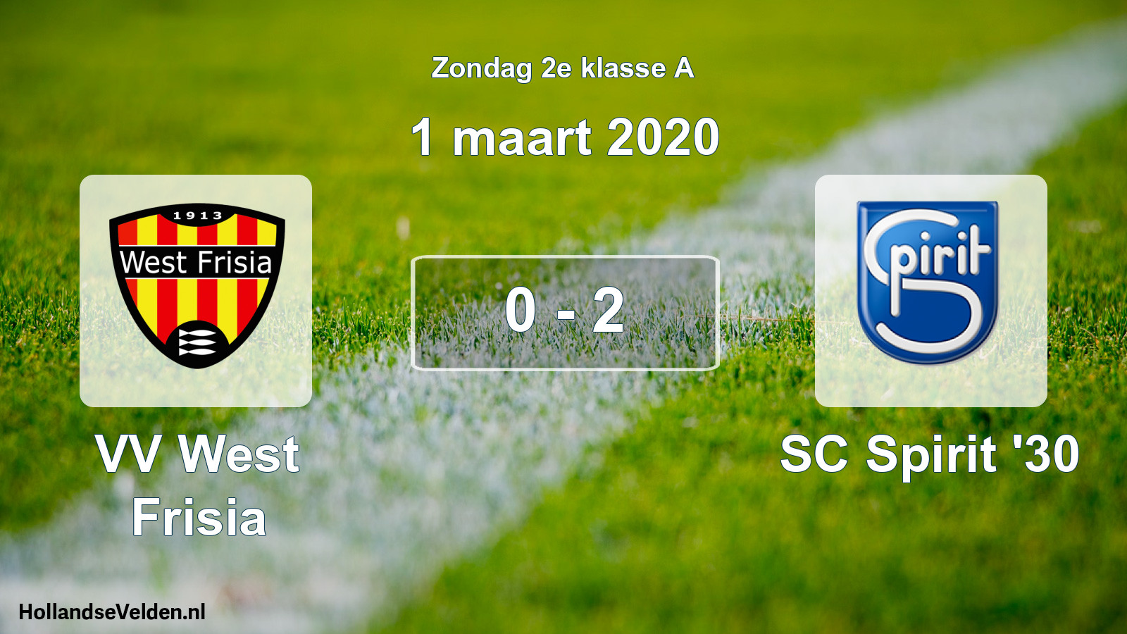Total number of matches played: VV West Frisia - SC Spirit '30 0 - 2 (1 March 2020)