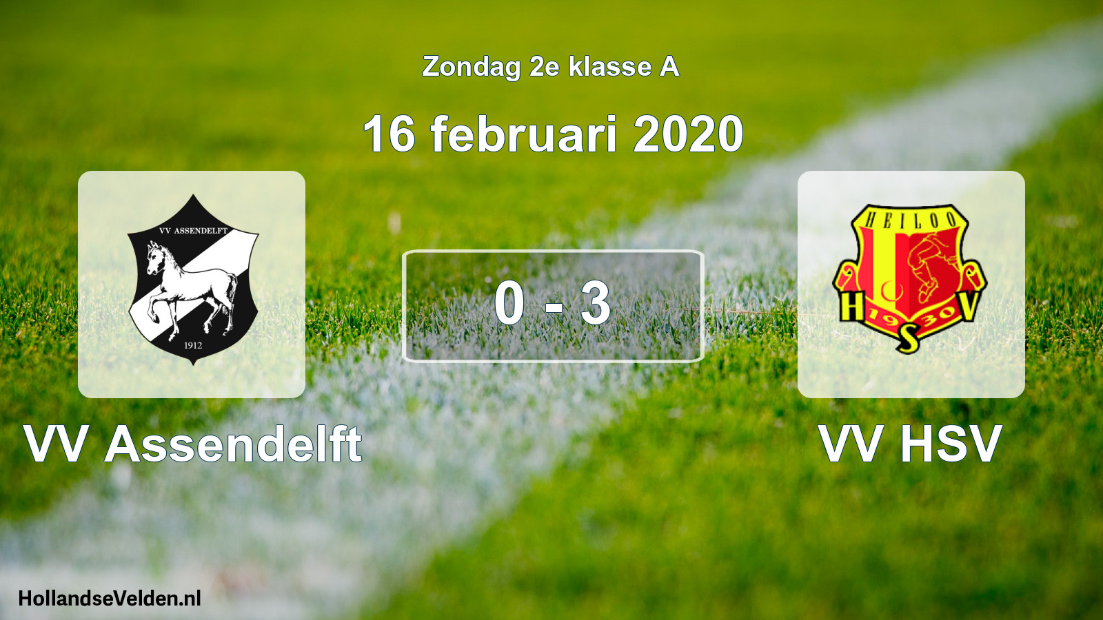 Total number of matches played: VV Assendelft - VV HSV 0 - 3 (16 February 2020)