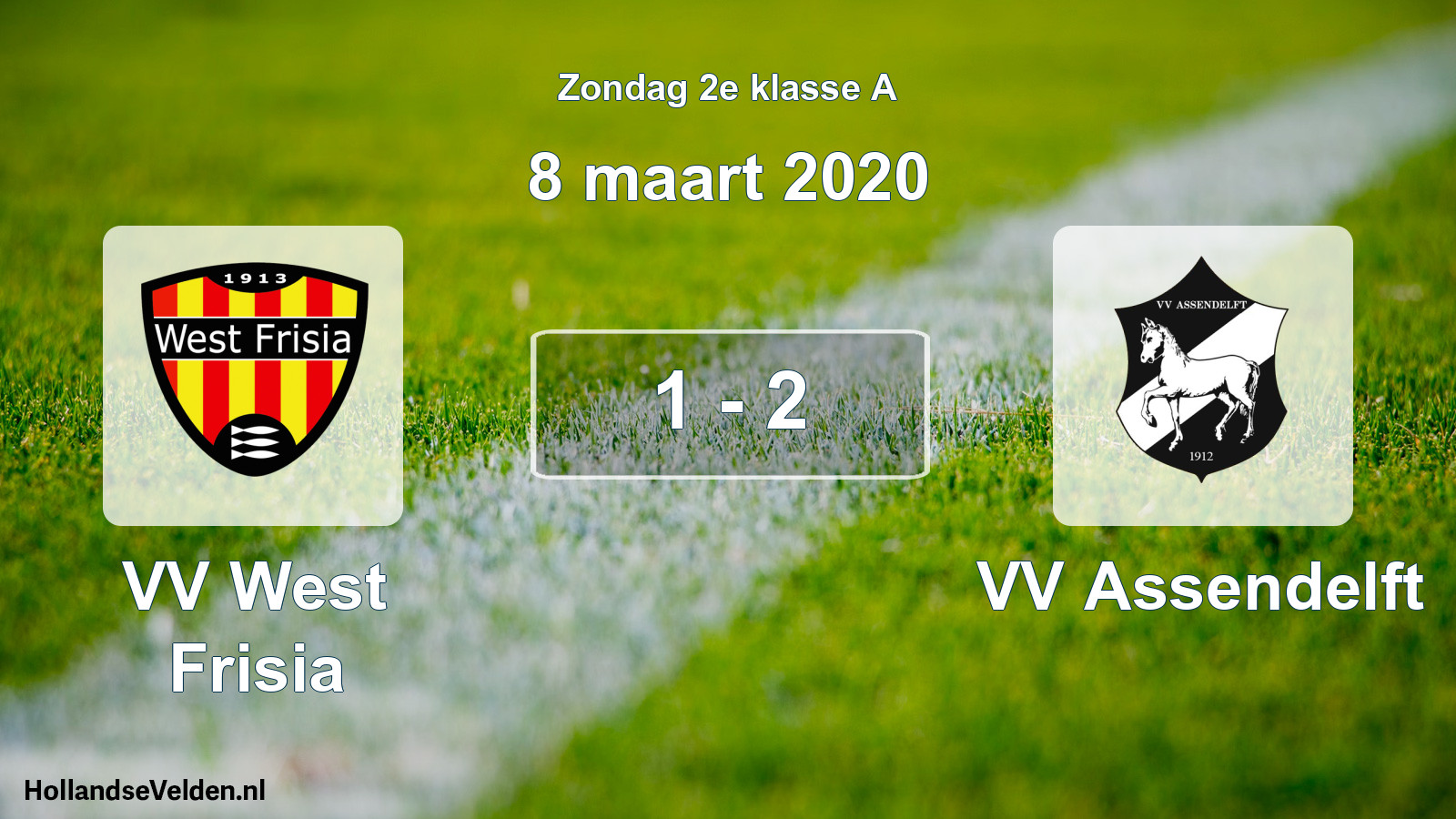 Total number of matches played: VV West Frisia - VV Assendelft 1 - 2 (8 March 2020)