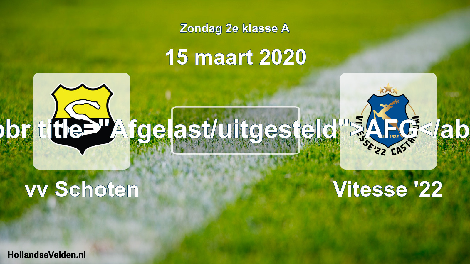 Scheduled Match: vv Schoten - Vitesse '22 (15 March 2020)
