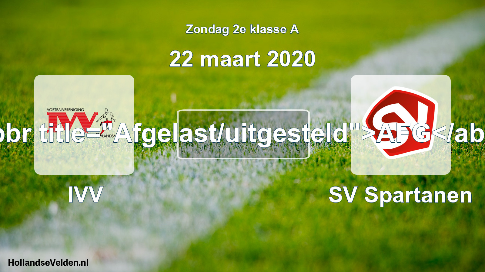 Scheduled Match: IVV - SV Spartanen (22 March 2020)