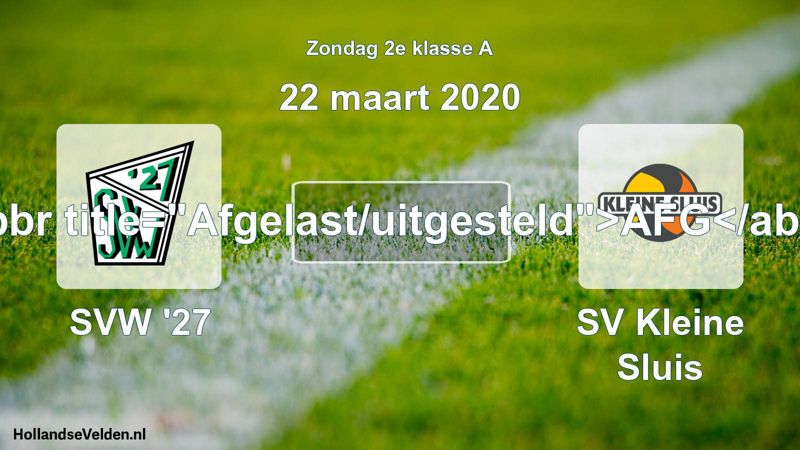 Scheduled Match: SVW '27 - SV Kleine Sluis (22 March 2020)