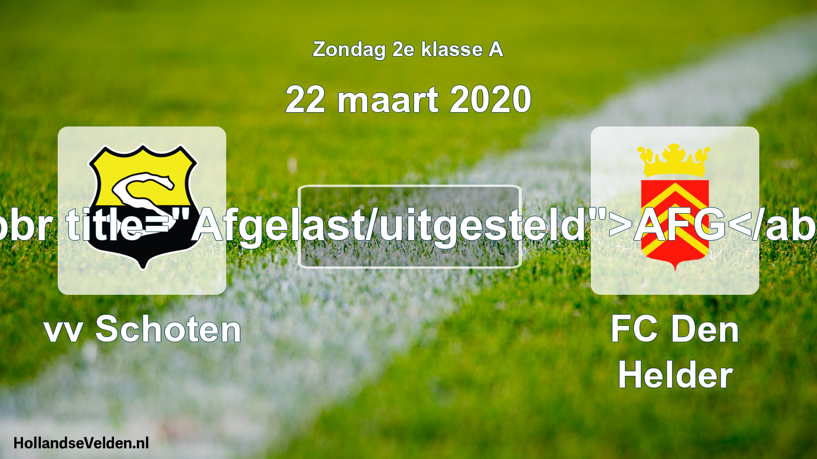 Scheduled Match: vv Schoten - FC Den Helder (22 March 2020)