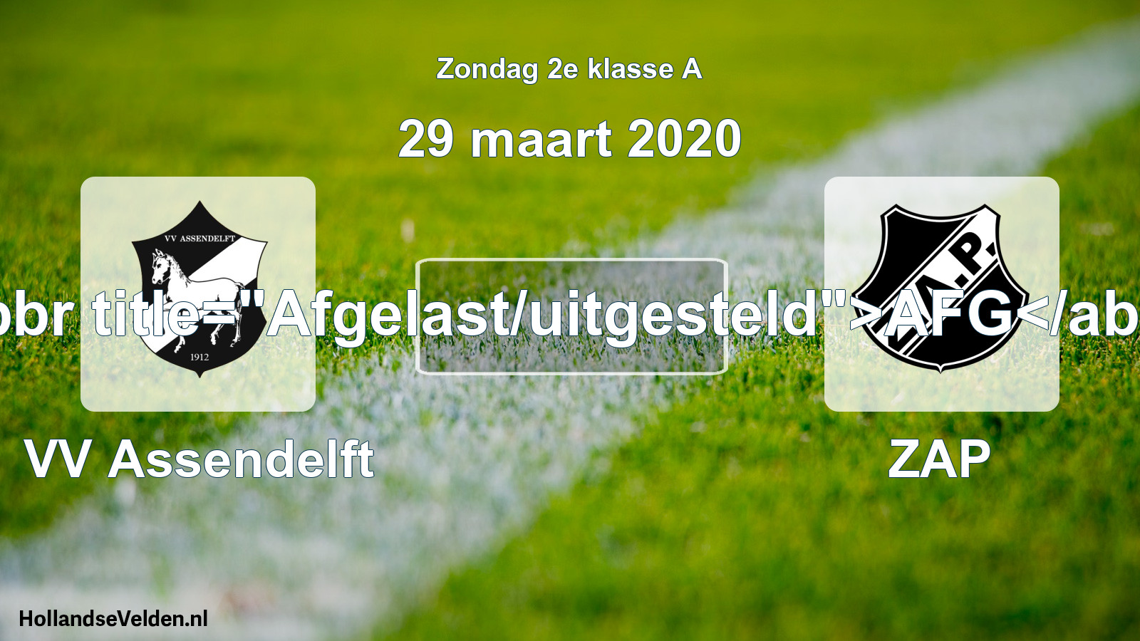Scheduled Match: VV Assendelft - ZAP (29 March 2020)
