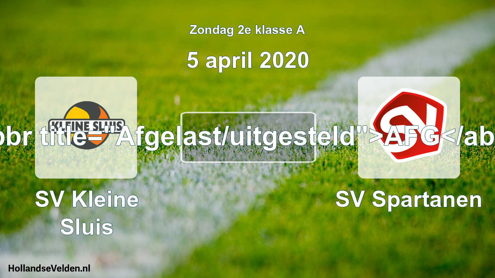 Scheduled Match: SV Kleine Sluis - SV Spartanen (5 April 2020)