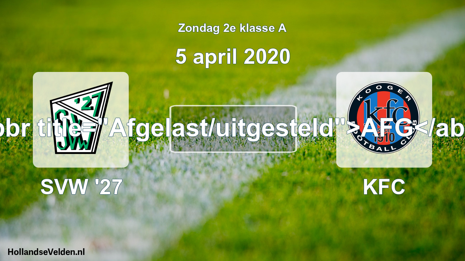 Scheduled Match: SVW '27 - KFC (5 April 2020)