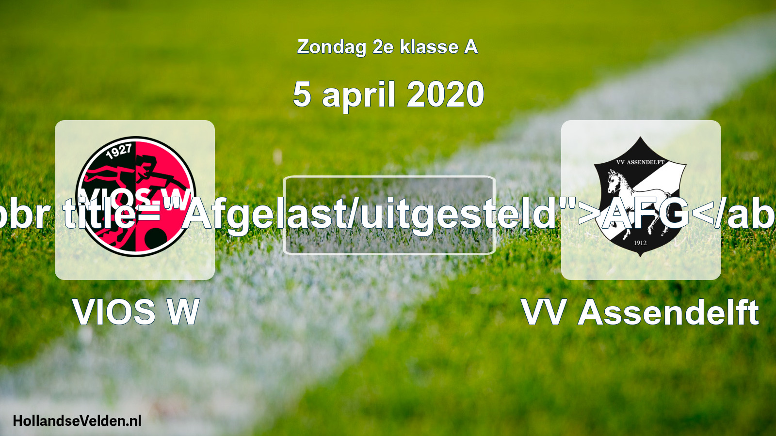 Scheduled Match: VIOS W - VV Assendelft (5 April 2020)