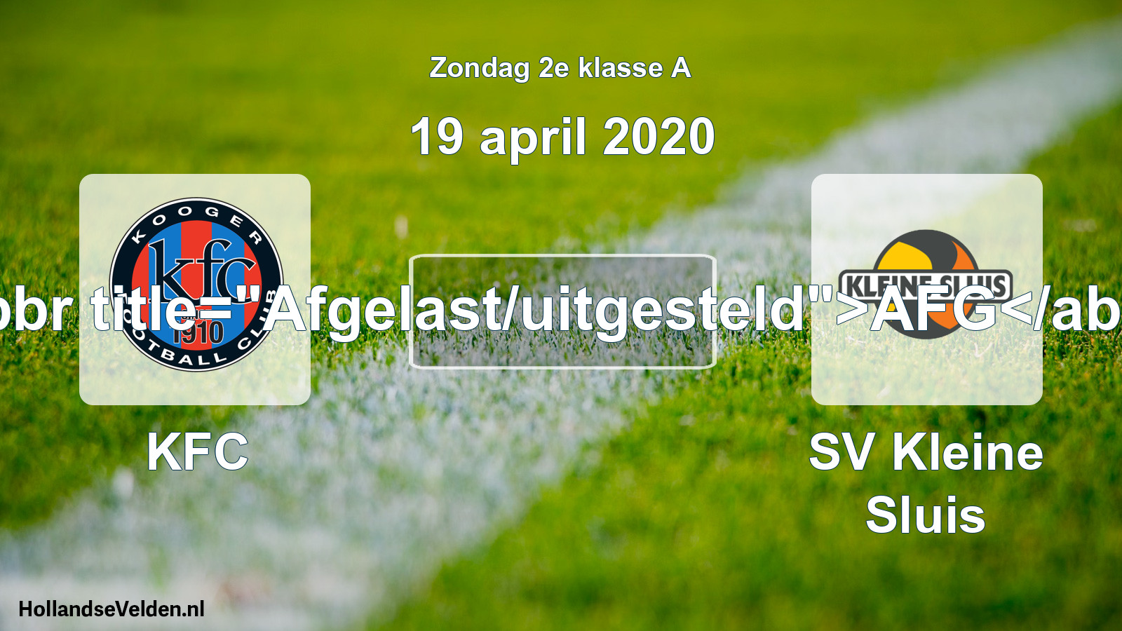 Scheduled Match: KFC - SV Kleine Sluis (19 April 2020)