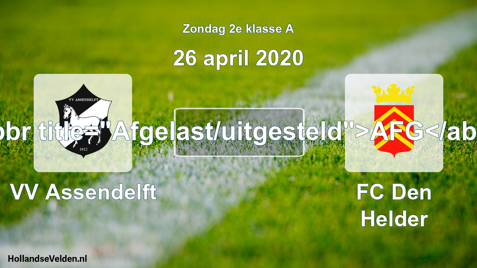 Scheduled Match: VV Assendelft - FC Den Helder (26 April 2020)