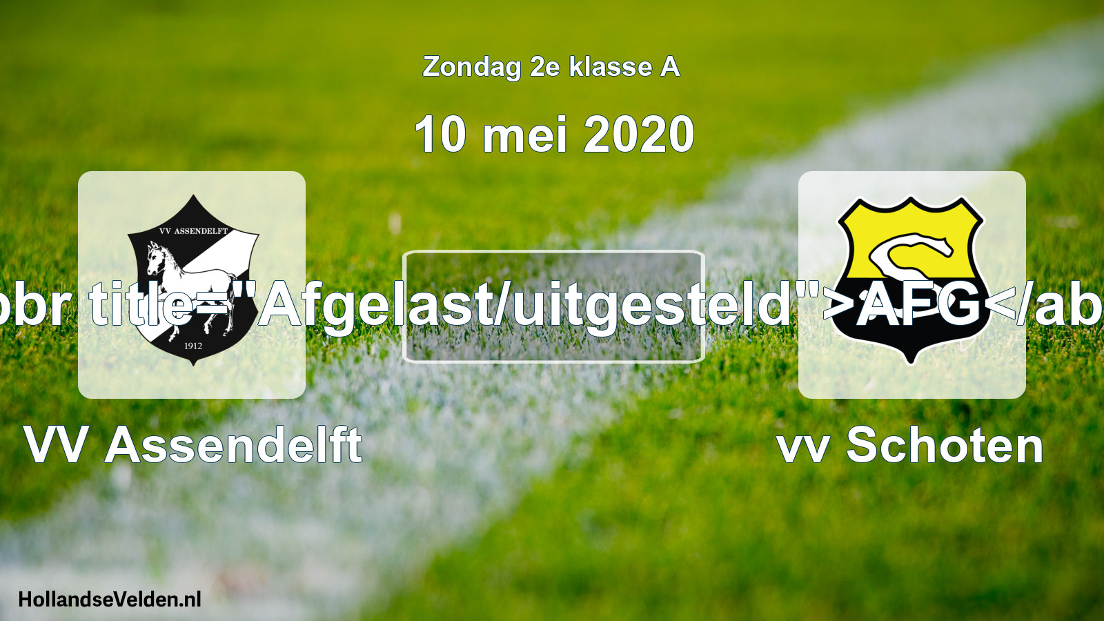 Scheduled Match: VV Assendelft - vv Schoten (10 May 2020)