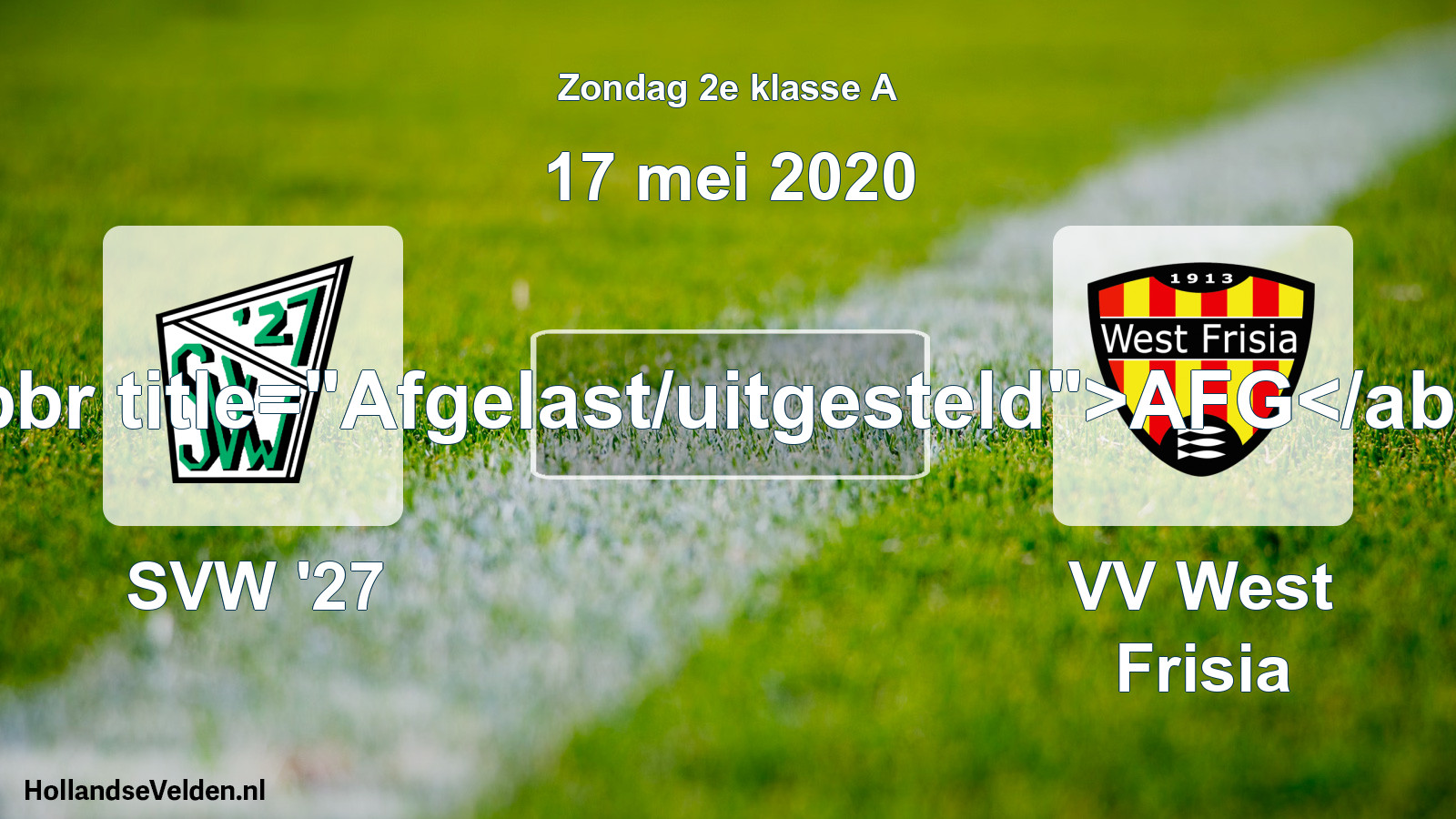 Scheduled Match: SVW '27 - VV West Frisia (17 May 2020)