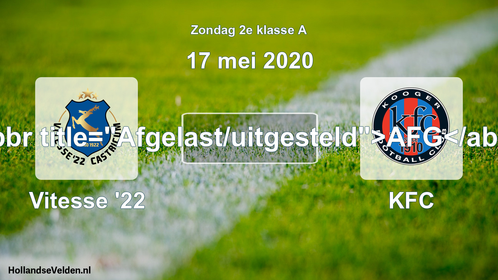 Scheduled Match: Vitesse '22 - KFC (17 May 2020)