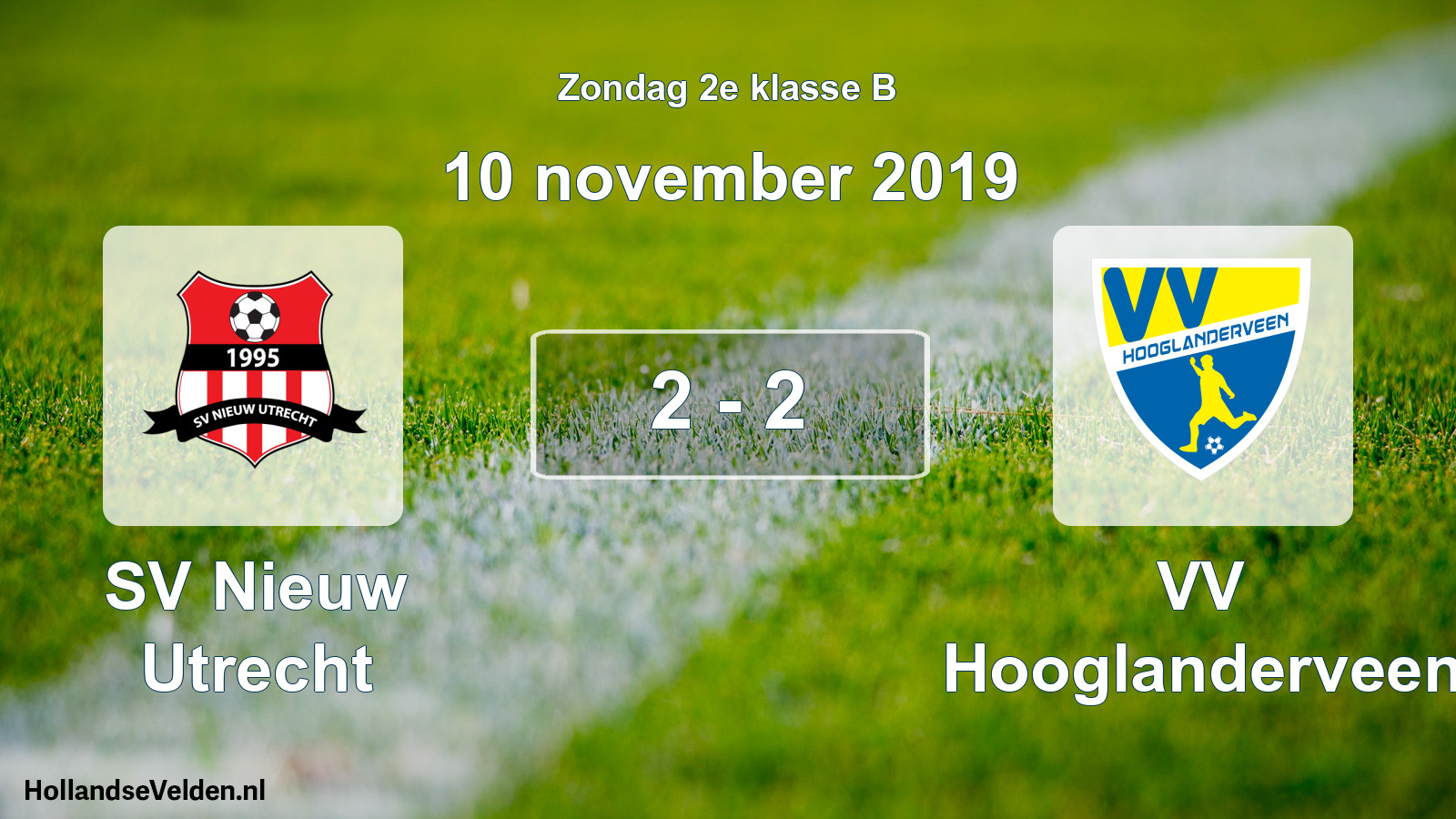 Total number of matches played: SV Nieuw Utrecht - VV Hooglanderveen 2 - 2 (10 November 2019)