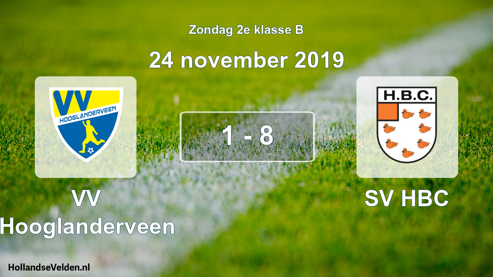 Total number of matches played: VV Hooglanderveen - SV HBC 1 - 8 (24 November 2019)