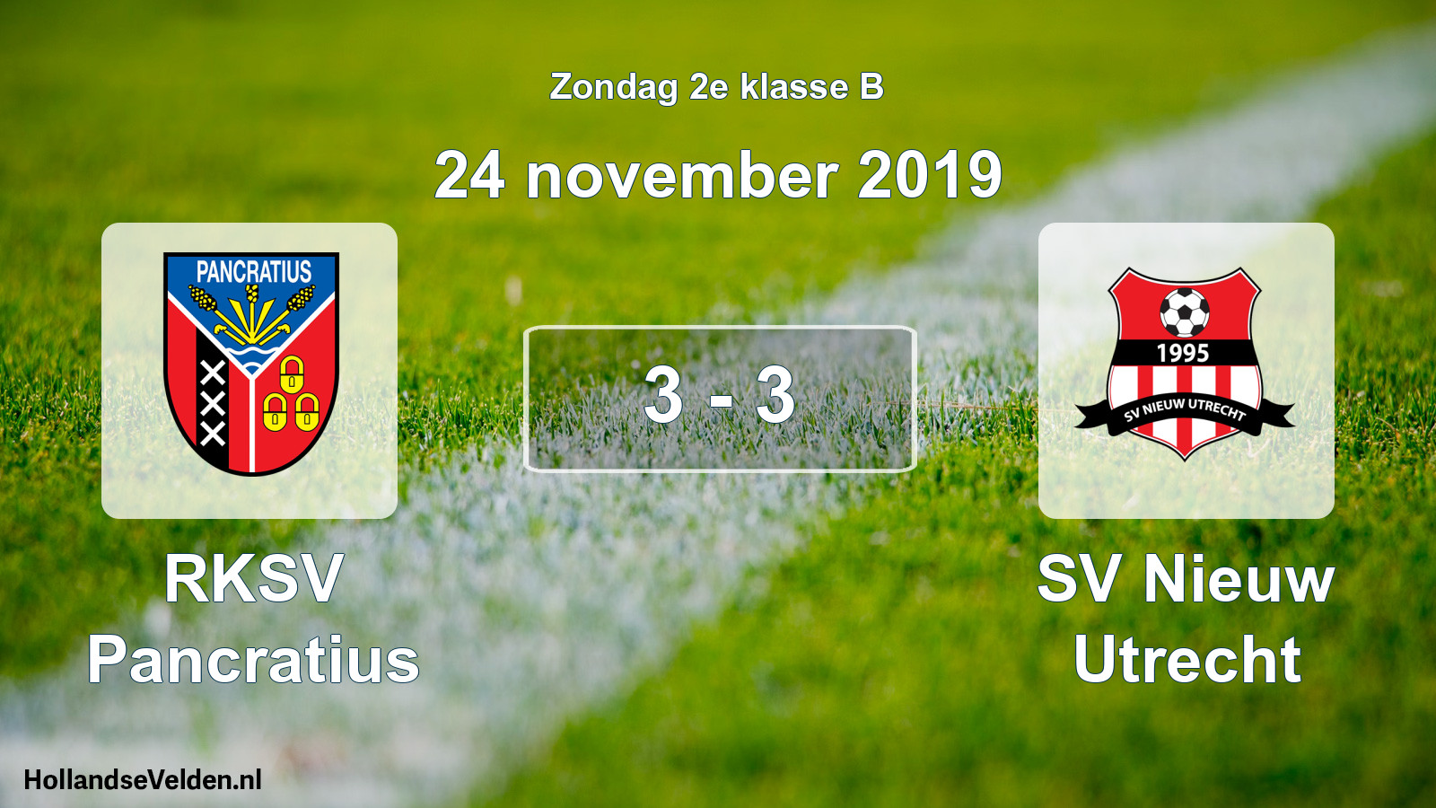 Total number of matches played: RKSV Pancratius - SV Nieuw Utrecht 3 - 3 (24 November 2019)