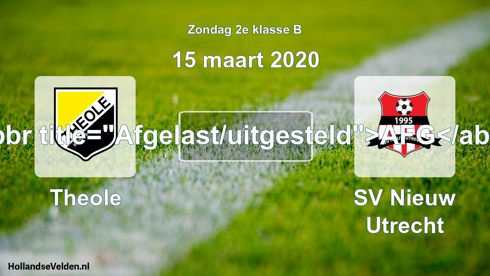 Scheduled Match: Theole - SV Nieuw Utrecht (15 March 2020)