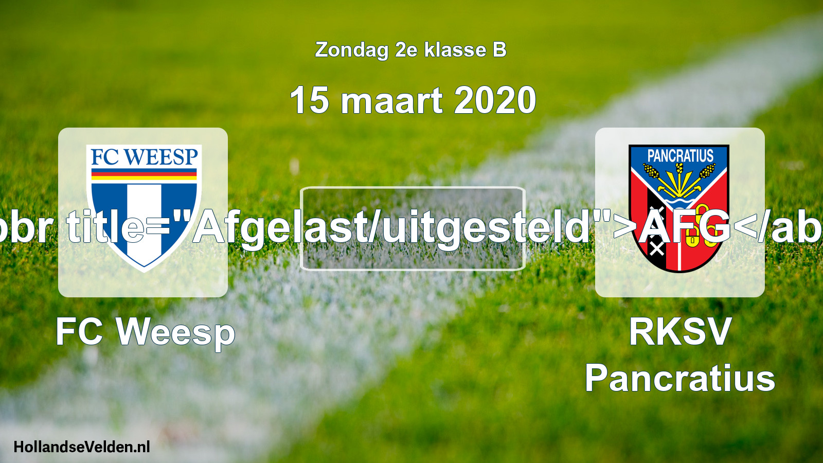 Scheduled Match: FC Weesp - RKSV Pancratius (15 March 2020)