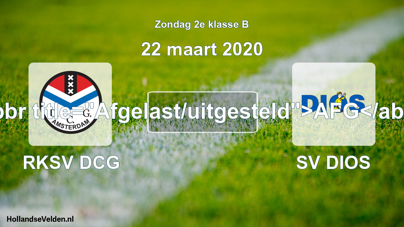 Scheduled Match: RKSV DCG - SV DIOS (22 March 2020)