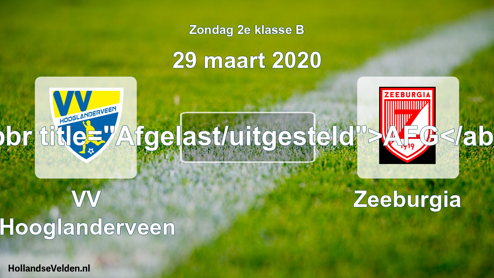 Scheduled Match: VV Hooglanderveen - Zeeburgia (29 March 2020)