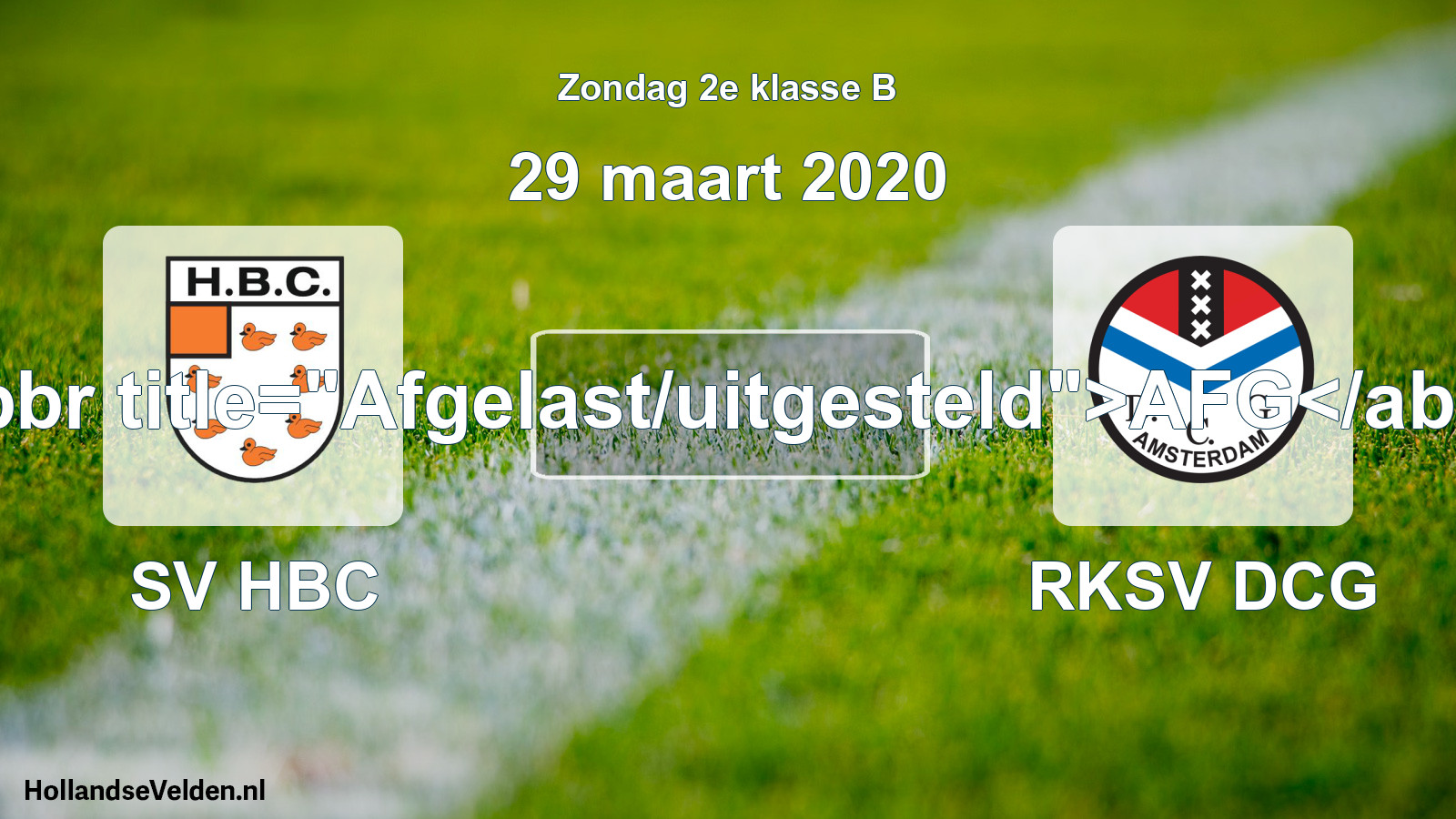 Scheduled Match: SV HBC - RKSV DCG (29 March 2020)