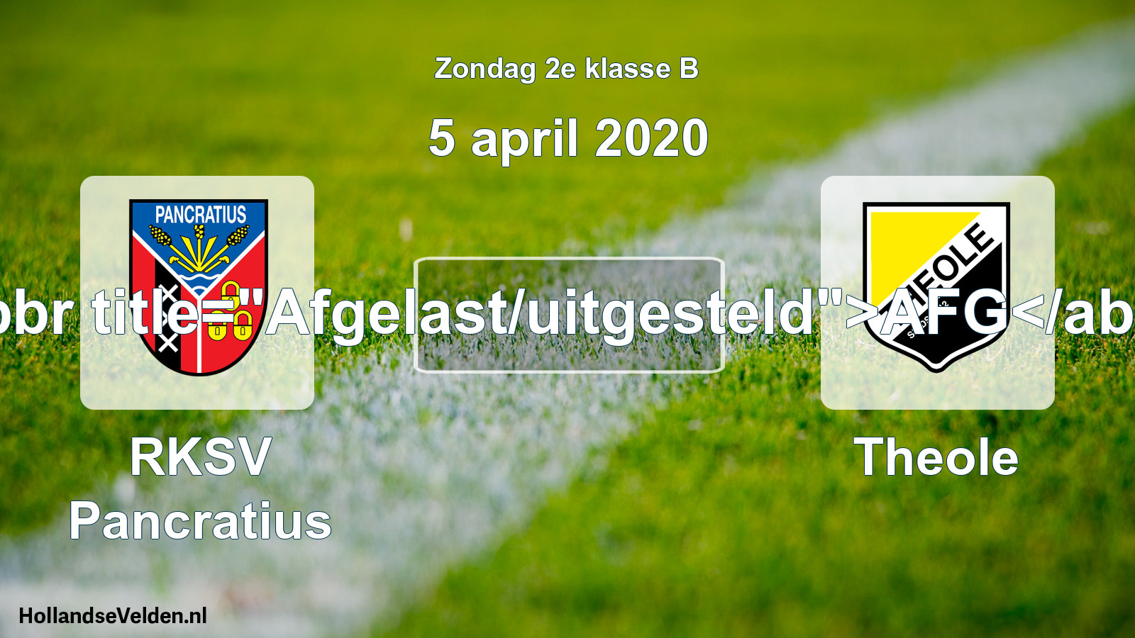 Scheduled Match: RKSV Pancratius - Theole (5 April 2020)