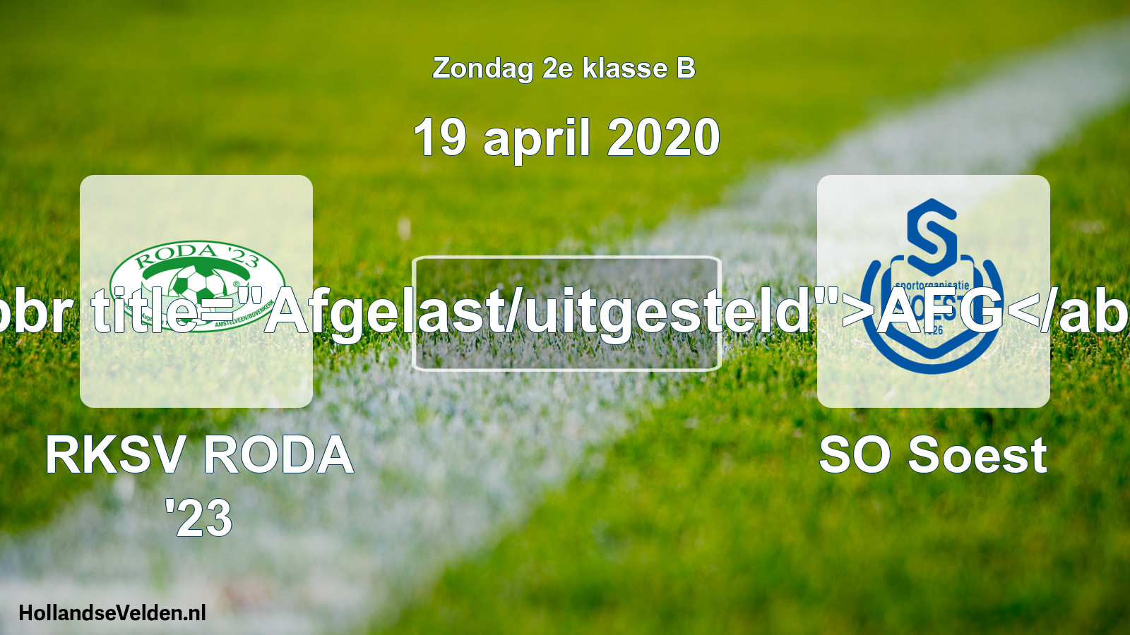 Scheduled Match: RKSV RODA '23 - SO Soest (19 April 2020)